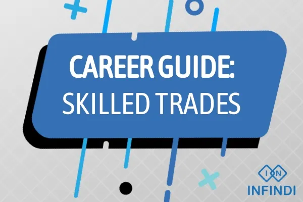 Skilled Trades Careers: A Comprehensive Guide